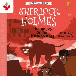 Cover - Sir Arthur Conan Doyle - The Hound of the Baskervilles - The Sherlock Holmes Children's Collection: Creatures, Codes and Curious Cases (Easy Classics), Season 3