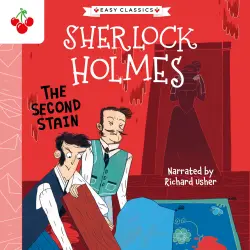 Cover - Sir Arthur Conan Doyle - The Second Stain - The Sherlock Holmes Children's Collection: Creatures, Codes and Curious Cases (Easy Classics), Season 3