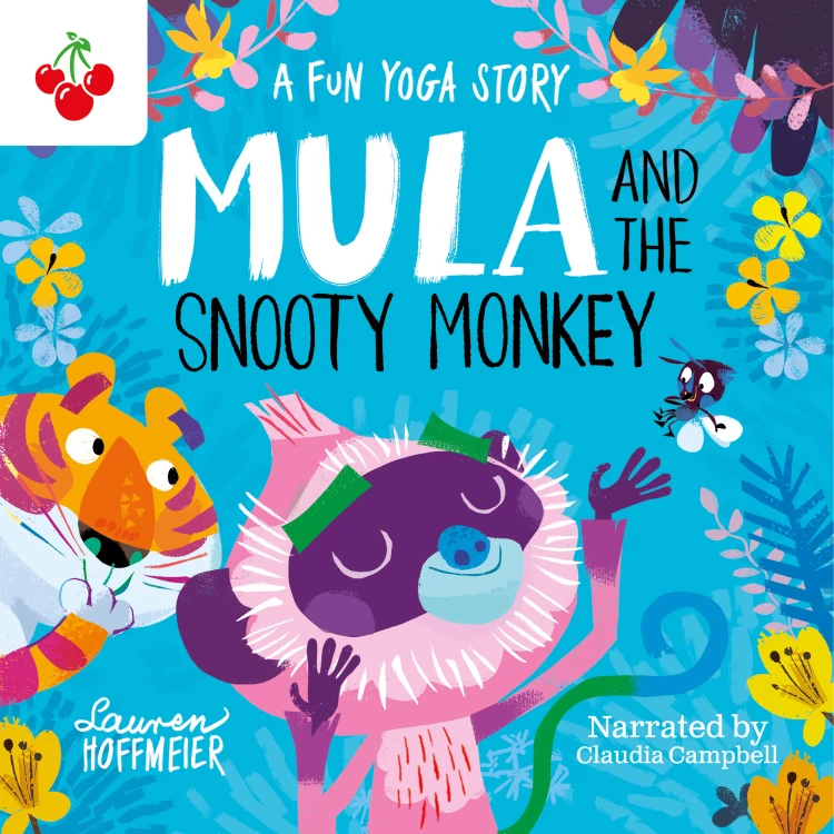 Cover von Lauren Hoffmeier - Mula and the Snooty Monkey: A Fun Yoga Story - Mula and Friends, Book 2