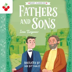 Cover - Ivan Turgenev - Fathers and Sons - The Easy Classics Epic Collection