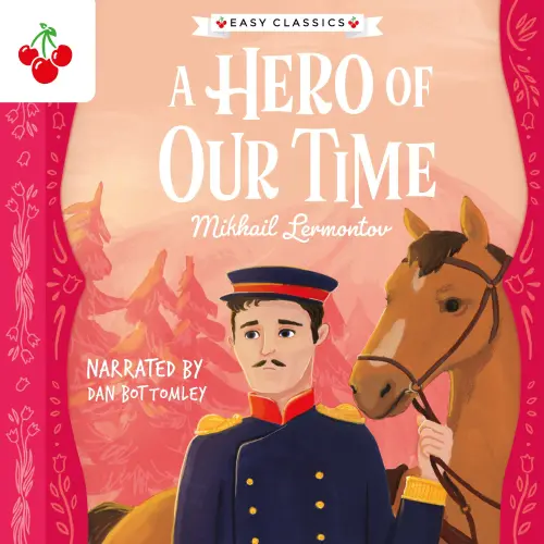 Cover von Mikhail Lermontov - A Hero of Our Time - The Easy Classics Epic Collection