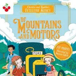 Cover - Pip Murphy - Of Mountains and Motors - Christie and Agatha's Detective Agency, Book 2