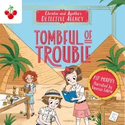 Cover - Pip Murphy - Tombful of Trouble - Christie and Agatha's Detective Agency, Book 3