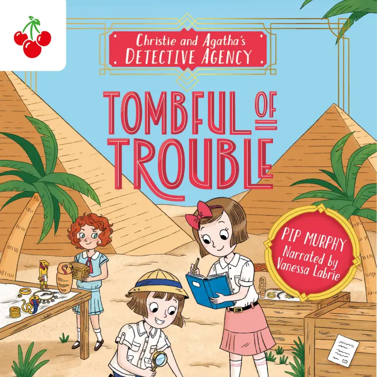 Cover von Pip Murphy - Tombful of Trouble - Christie and Agatha's Detective Agency, Book 3