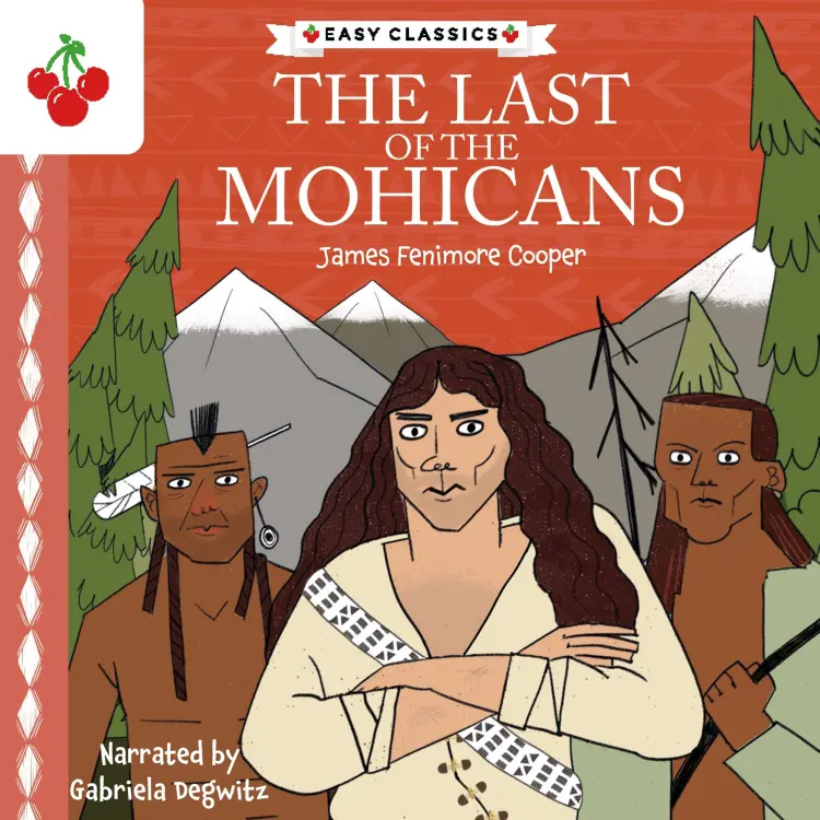 Cover von James Fenimore Cooper - The Last of the Mohicans - The American Classics Children's Collection