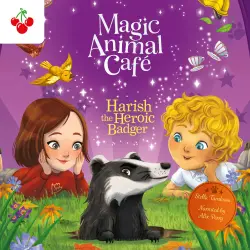 Cover - Stella Tarakson - Harish the Heroic Badger - Magic Animal Cafe, Book 5