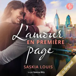 Cover - Saskia Louis - Philadelphia Millionaires - tome 1 - L'Amour en première page