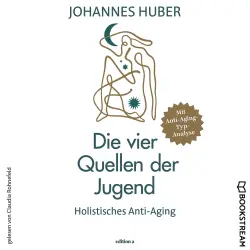 Cover - Johannes Huber - Die vier Quellen der Jugend - Holistisches Anti-Aging