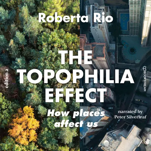 Cover - Roberta Rio - The Topaphilia Effect - How Places Affect Us