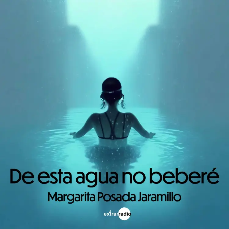 Cover von Margarita Posada Jaramillo - De esta agua no beberé