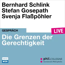 Cover - Bernhard Schlink - Die Grenzen der Gerechtigkeit - phil.COLOGNE live