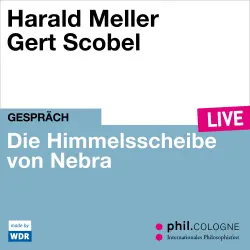 Cover - Harald Meller - Die Himmelsscheibe von Nebra - phil.COLOGNE live