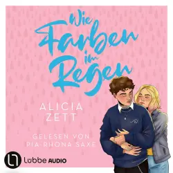 Cover - Alicia Zett - Liebe ist-Reihe - Teil 3 - Wie Farben im Regen