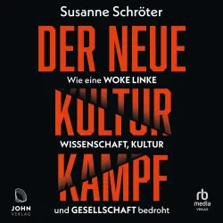 Cover - Susanne Schröter - Der neue Kulturkampf - Wie eine woke Linke Wissenschaft, Kultur und Gesellschaft bedroht