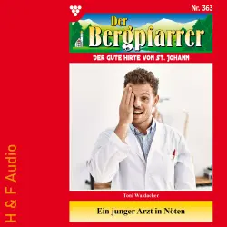 Cover - Toni Waidacher - Der Bergpfarrer - Band 363 - Ein junger Arzt in Nöten