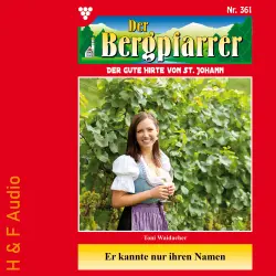 Cover - Toni Waidacher - Der Bergpfarrer - Band 361 - Er kannte nur ihren Namen