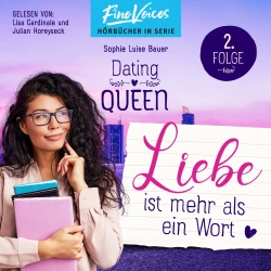Cover - Sophie Luise Bauer - Dating Queen - Teil 2 - Liebe ist mehr als ein Wort