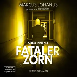 Cover - Marcus Johanus - Soko Innen - Band 4 - Fataler Zorn