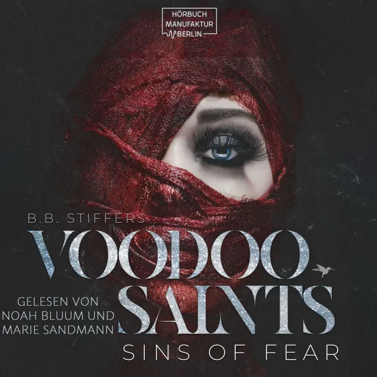 Cover von B. B. Stiffers - Voodoo Saints - Band 1 - Sins of Fear