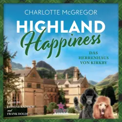 Cover - Charlotte McGregor - Highland Happiness - Band 3 - Das Herrenhaus von Kirkby