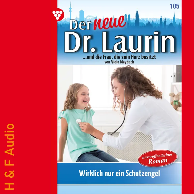 Cover von Viola Maybach - Der neue Dr. Laurin - Band 105 - Wirklich nur ein Schutzengel?