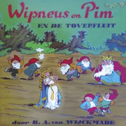 Cover - B.A. van Wijckmade - Wipneus en Pim - Deel 19 - Wipneus en Pim en de toverfluit