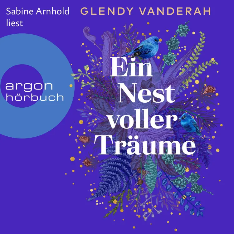 Cover von Glendy Vanderah - Ein Nest voller Träume