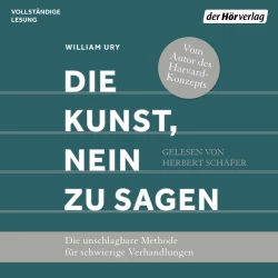 Cover - William Ury - Die Kunst, Nein zu sagen - Die unschlagbare Methode für schwierige Verhandlungen