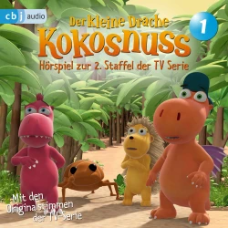 Cover - Der Kleine Drache Kokosnuss - Folge 1 - Die Zauberbeere - Drachenschluckauf - Ein Traum wird wahr - Drachenhunger - Hörspiel zur 2. Staffel der TV-Serie
