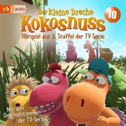 Cover - Der Kleine Drache Kokosnuss - Folge 10 - Viel Lärm um Nichts - Schnappschuss - Eine gute Tat - Ich krieg dich - Hörspiel zur 2. Staffel der TV-Serie