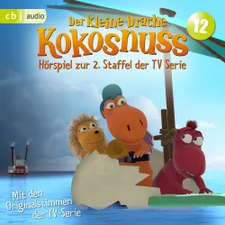 Cover - Der Kleine Drache Kokosnuss - Folge 12 - Die Kühe sind los - Der Geburtstag - Chef will hoch hinaus - Mini Mos große Chance - Hörspiel zur 2. Staffel der TV-Serie