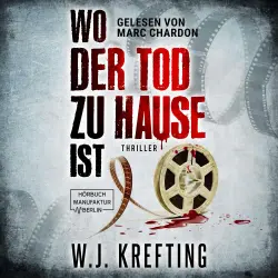 Cover - W.J. Krefting - Wo der Tod zu Hause ist: Thriller