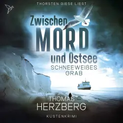 Cover - Thomas Herzberg - Zwischen Mord und Ostsee - Band 5 - Schneeweißes Grab