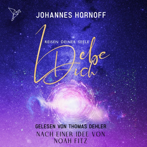 Cover - Noah Fitz - Lebe Dich - Reisen deiner Seele - Selbsthypnose Meditationen