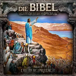 Cover - Die Bibel - Folge 13 - Die Bergpredigt