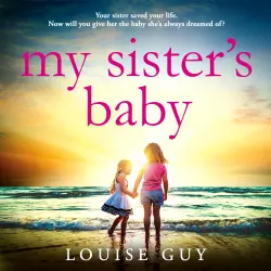 Cover - Louise Guy - My Sister's Baby - The BRAND NEW completely gripping and heartbreaking book club pick from Louise Guy for 2024