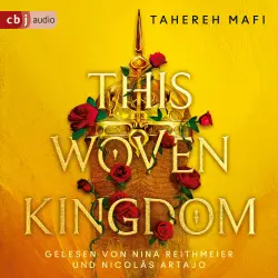 Cover - Tahereh Mafi - Die This-Woven-Kingdom-Reihe - Band 1 - This Woven Kingdom