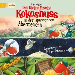 Cover - Ingo Siegner - Der kleine Drache Kokosnuss in drei spannenden Abenteuern - Band 2 - Der kleine Drache Kokosnuss und der große Zauberer - Der kleine Drache Kokosnuss im Weltraum - Der kleine Drach ...