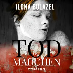 Cover - Ilona Bulazel - Todmädchen