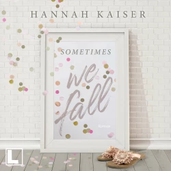 Cover - Hannah Kaiser - Sometimes we fall