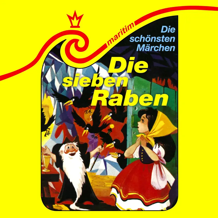 Cover von Die schönsten Märchen - Folge 3 - Die sieben Raben