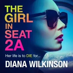 Cover - Diana Wilkinson - The Girl in Seat 2A