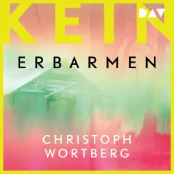 Cover - Christoph Wortberg - Kein Erbarmen - Katja Sands dritter Fall