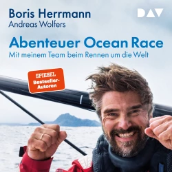 Cover - Boris Herrmann - Abenteuer Ocean Race. Mit meinem Team beim Rennen um die Welt