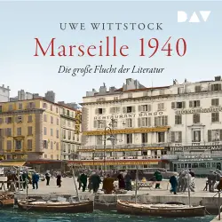 Cover - Uwe Wittstock - Marseille 1940. Die große Flucht der Literatur