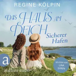 Cover - Regine Kölpin - Das Haus am Deich - Band 3 - Das Haus am Deich - Sicherer Hafen