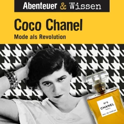 Cover - Abenteuer & Wissen - Coco Chanel - Mode als Revolution