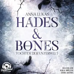 Cover - Anna Lukas - Hades & Bones - Band 1 - Tochter der Unterwelt