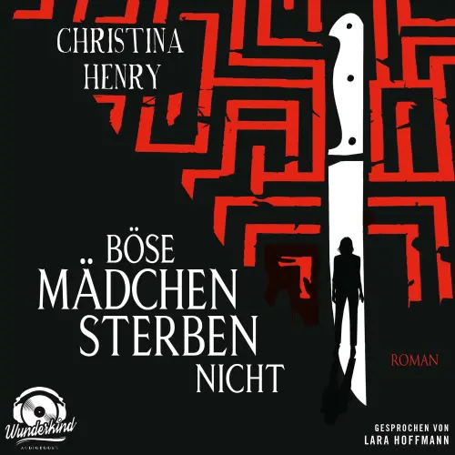 Cover - Christina Henry - Böse Mädchen sterben nicht