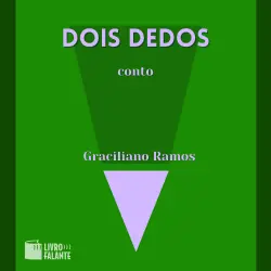 Cover - Graciliano Ramos - Dois dedos - A short tale